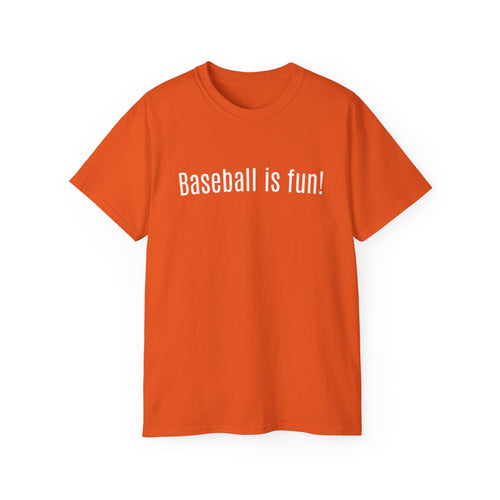 Fun & Games "Baseball is Fun" Tee
